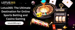 Read more about the article Lotus365: The Ultimate Destination for Online Sports Betting and Casino Gaming